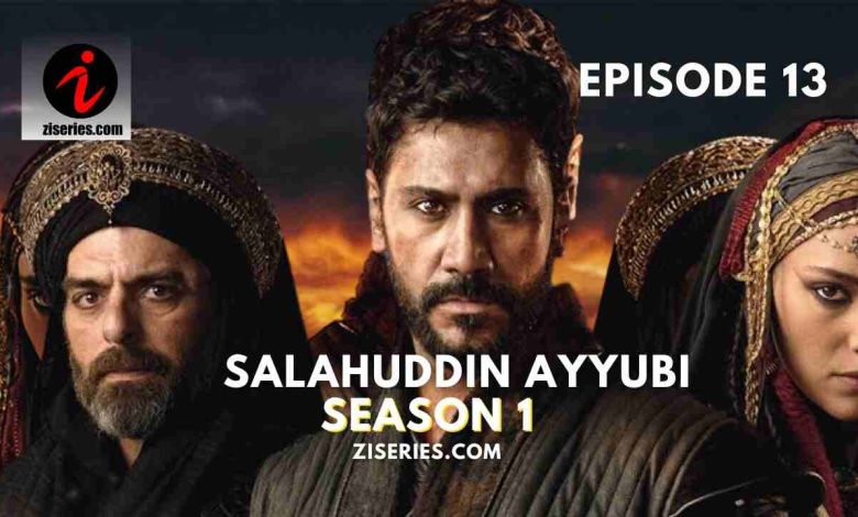 Salahuddin Ayyubi Season 1 bolum 13 In Urdu Subtitles