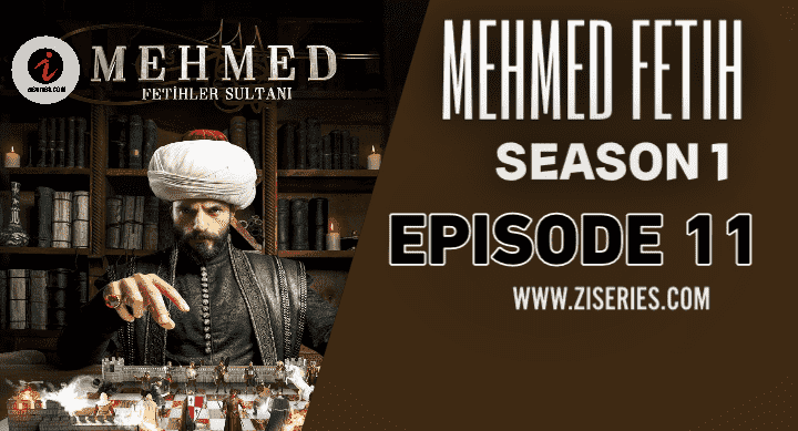 Sultan Muhammad Fateh Season 1 Bolum 11 With Urdu Subtitles