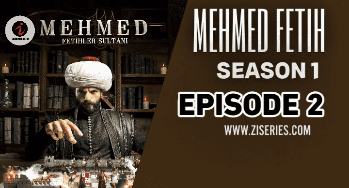 Sultan Muhammad Fateh Season 1 Bolum 2 With Urdu Subtitles