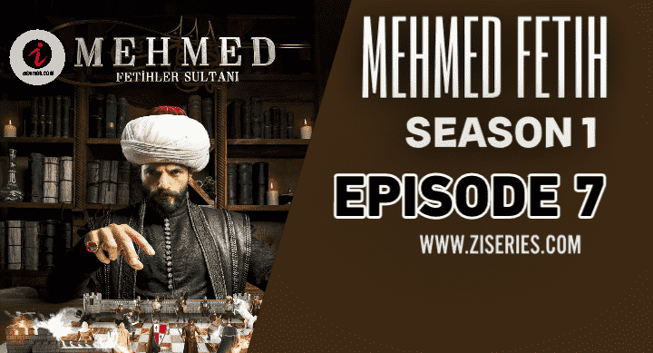 Sultan Muhammad Fateh Season 1 Bolum 7 With Urdu Subtitles