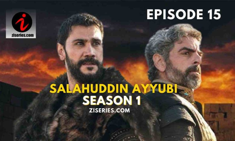 Salahuddin Ayyubi Season 1 Bolum 15 In Urdu Subtitles