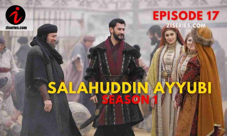 Salahuddin Ayyubi Season 1 Bolum 17 In Urdu Subtitles