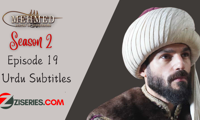 Sultan Muhammad Fateh Season 2 Episode 19 In Urdu Subtitles